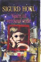 Veien til verdens ende - roman