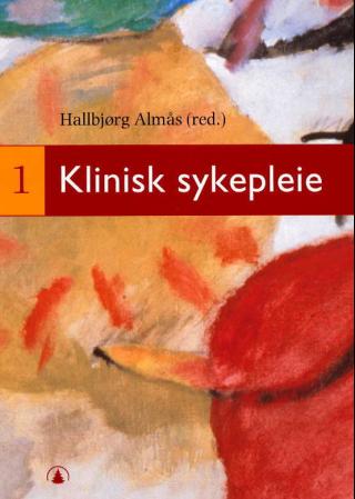 "Klinisk sykepleie" av Hallbjørg Almås