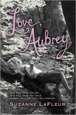 "Love, Aubrey" av Suzanne LaFleur
