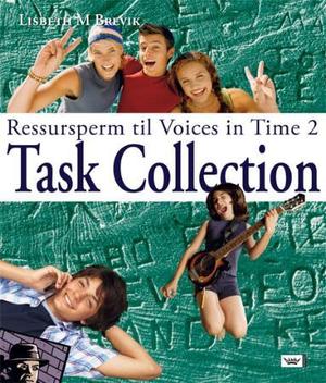 "Task collection - ressursperm til Voices in time 2" av Lisbeth Myklebostad Brevik