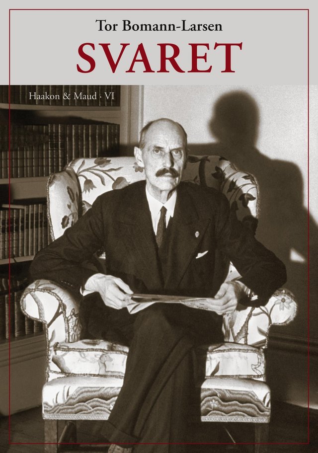 "Svaret - Haakon & Maud VI" av Tor Bomann-Larsen