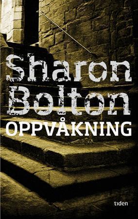 "Oppvåkning" av Sharon J. Bolton