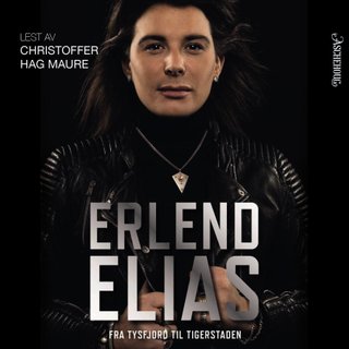 Erlend Elias - fra Tysfjord til Tigerstaden