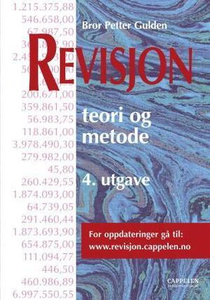 "Revisjon - teori og metode" av Bror Petter Gulden