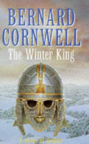 The Winter King (A Novel of Arthur - The Warlord Chronicles)