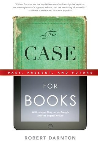 "The Case for Books Past, Present, and Future" av Robert Darnton