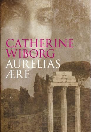 "Aurelias ære" av Catherine Wiborg