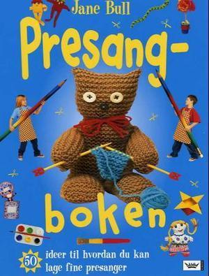 "Presangboken - 50 ideer til hvordan du kan lage fine presanger" av Jane Bull