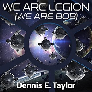 "We Are Legion (We Are Bob) Bobiverse, Book 1" av Dennis E. Taylor