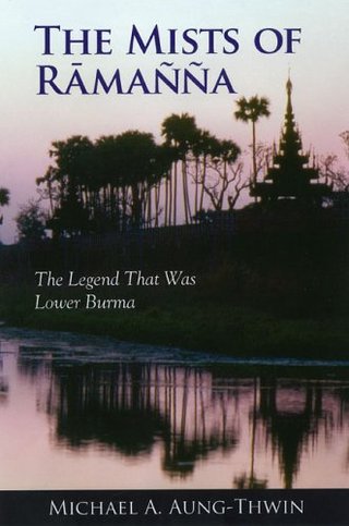 The Mists of Ramanna - The Legend That Was Lower Burma