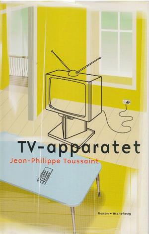 "TV-apparatet" av Jean-Philippe Toussaint