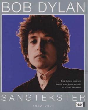 "Sangtekster - 1962-2001" av Bob Dylan