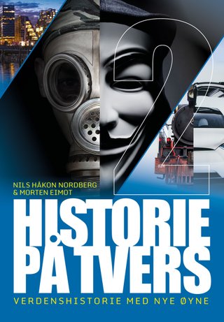 "Historie på tvers 2 : verdenshistorie med nye øyne" av Nils Håkon Nordberg