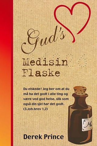 "Gud's Medisin Flaske" av Derek Prince