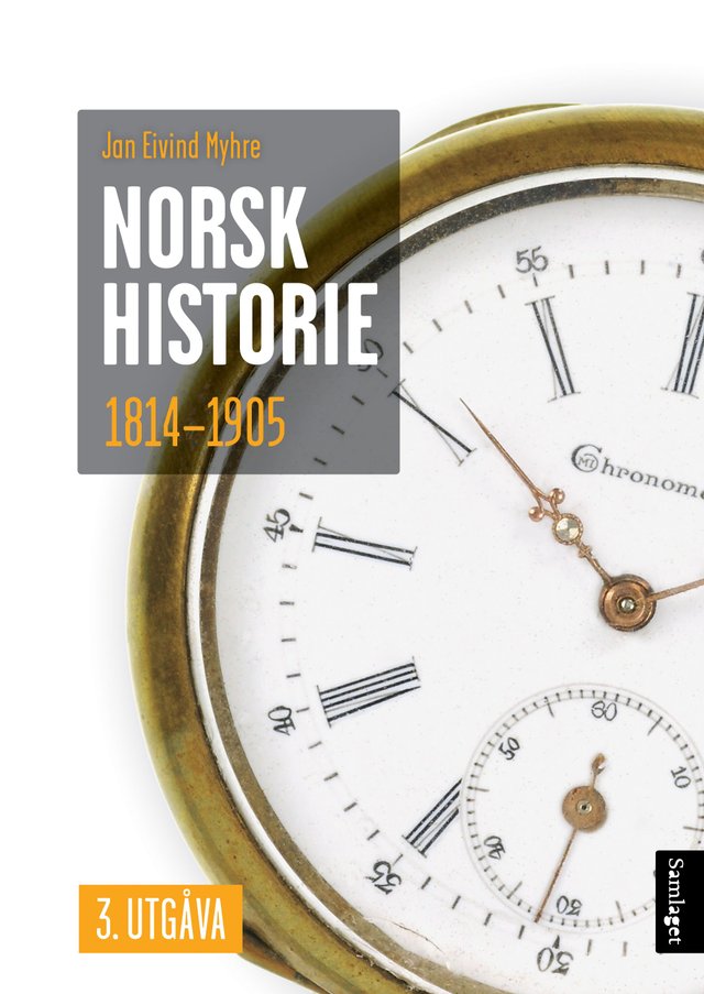 "Norsk historie 1814-1905 - å byggje ein stat og skape ein nasjon" av Jan Eivind Myhre