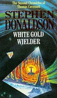 "White gold wielder the second chronicles of Thomas Covenant. Volume 3" av Stephen R. Donaldson