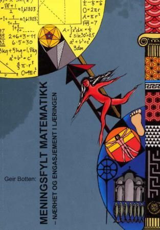 "Meningsfylt matematikk nærhet og engasjement i læringen" av Geir Botten