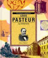 "Louis Pasteur og bakteriene" av Steve Parker
