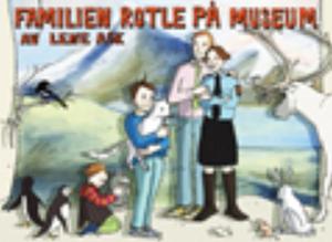 "Familien Rotle på museum" av Lene Ask