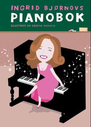 "Ingrid Bjørnovs pianobok" av Ingrid Bjørnov