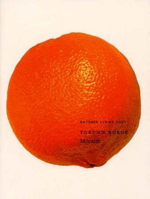 "Moraler - dikt" av Torunn Borge