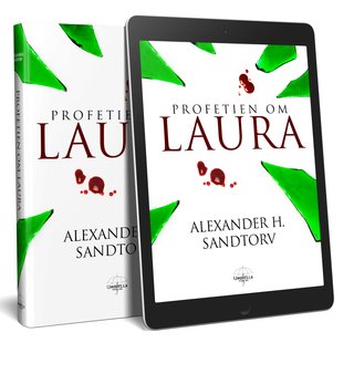 "Profetien om Laura" av Alexander Sandtorv