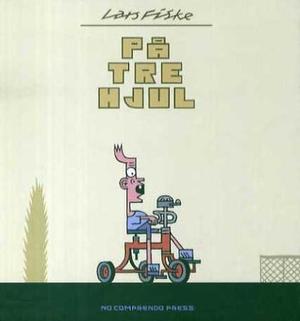 "På tre hjul" av Lars Fiske