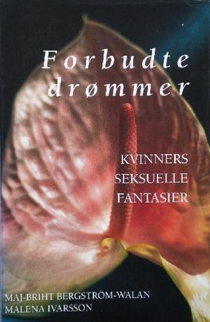 Forbudte drømmer - kvinners seksuelle fantasier