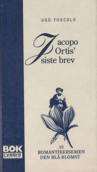 "Jacopo Ortis' siste brev" av Ugo Foscolo