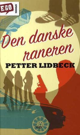 "Den danske raneren" av Petter Lidbeck