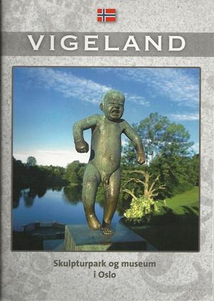 "Vigeland skulpturpark og museum i Oslo" av Jac. Brun