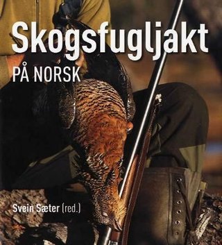 Skogsfugljakt på norsk