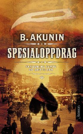 "Spesialoppdrag - Fandorins femte og sjette sak" av Boris Akunin