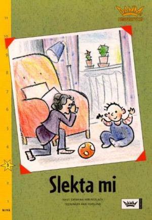 "Slekta mi - nivå 3" av Catarina Heringslack