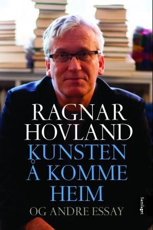 "Kunsten å komme heim og andre essay" av Ragnar Hovland