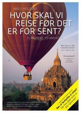 Hvor skal vi reise før det er for sent? - turismens to ansikter