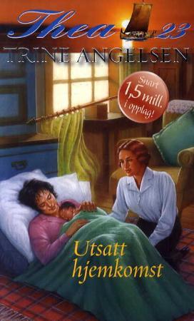 "Utsatt hjemkomst" av Trine Angelsen