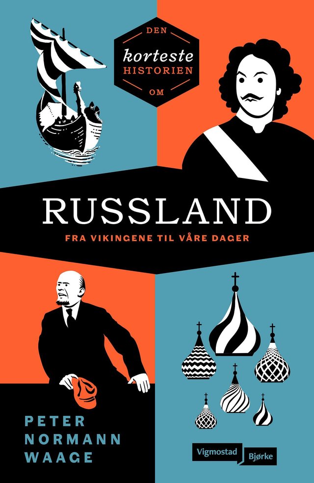 "Den korteste historien om Russland - fra vikingene til våre dager" av Peter Normann Waage