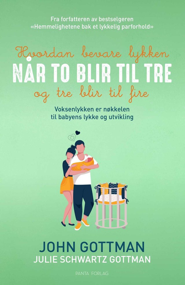 "Hvordan bevare lykken når to blir tre og tre blir fire" av John M. Gottman