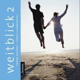 Weitblick 2 - elev-CD : lyttetekster