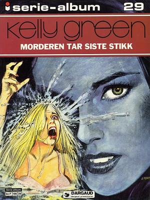"Kelly green morderen tar siste stikk - Serie-album 29" av Stan Drake
