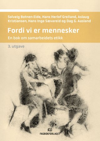 Fordi vi er mennesker - en bok om samarbeidets etikk