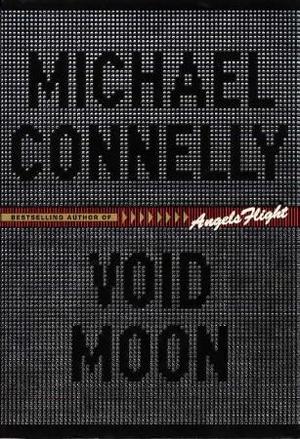 "Void moon" av Michael Connelly