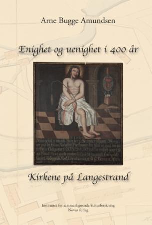 "Enighet og uenighet i 400 år" av Arne Bugge Amundsen