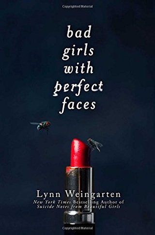 "Bad Girls with Perfect Faces" av Lynn Weingarten