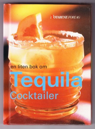 En liten bok om tequila cocktailer
