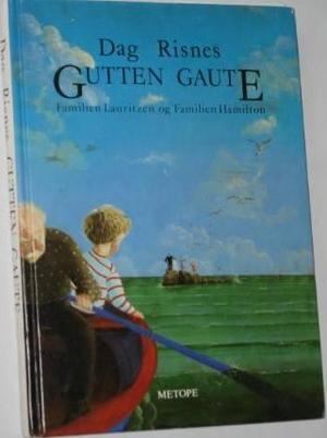 Gutten Gaute - familien og familien Hamilton. Første fortelling