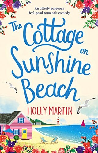 The Cottage on Sunshine Beach - An utterly gorgeous feel good romantic comedy