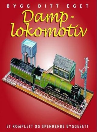 Bygg ditt eget damplokomotiv - et komplett og spennende byggesett