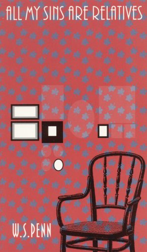 "All My Sins Are Relatives (North American Indian Prose Award)" av William S. Penn